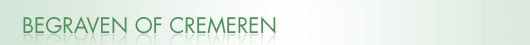 titel: Begraven of cremeren